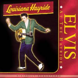 Elvis Presley : Elvis At The Hayride